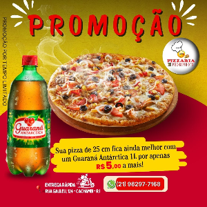 PROMOÇÃO I - 1 Pizza 25cm + 1 Refri Guaraná 1L
