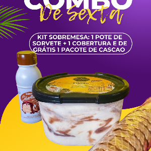 Combo Kit Sobremesa: 1 Pote de Sorvete + Cobertura